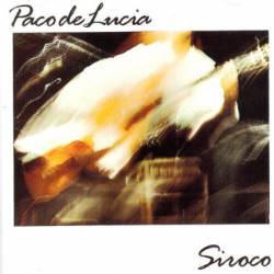 Paco De Lucia : Siroco